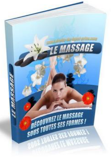Le Massage Sous Toutes Ses Formes