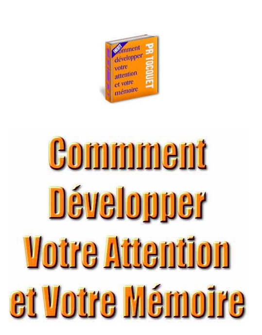 Comment développer votre attention et votre mémoire